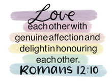 Load image into Gallery viewer, Love and honour each other, Romans 12:10 - Valentines Day Sticker